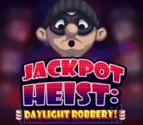 Jackpot Heist: Daylight Robbery